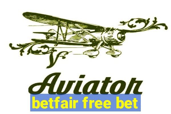 betfair free bet