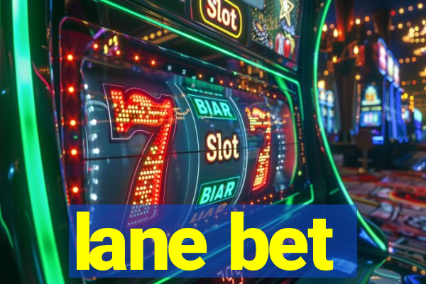 lane bet