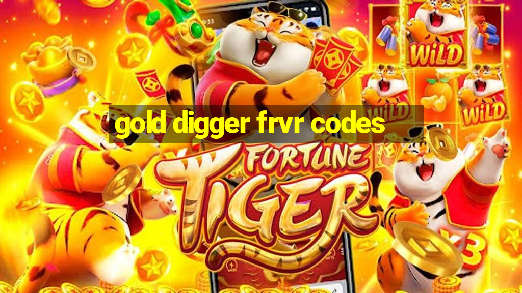 gold digger frvr codes