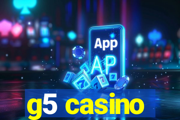 g5 casino