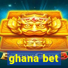 ghana bet