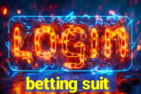 betting suit