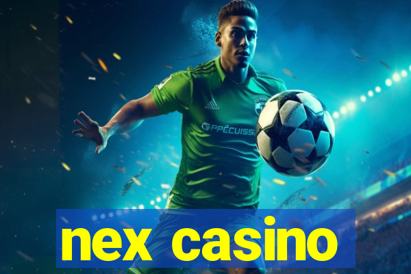 nex casino