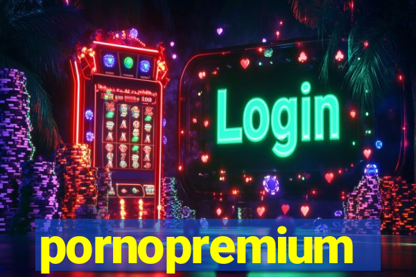 pornopremium