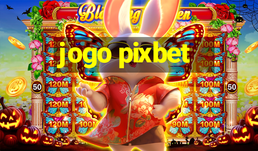 jogo pixbet