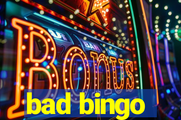 bad bingo