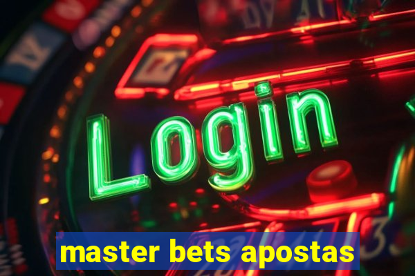 master bets apostas