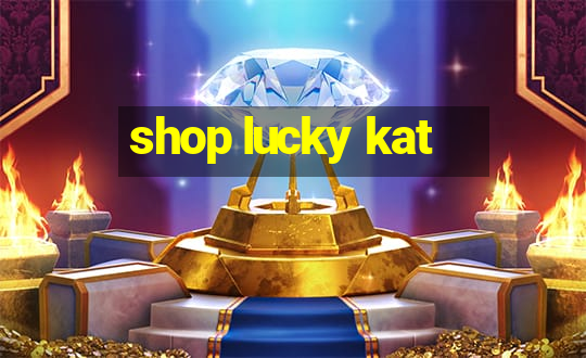 shop lucky kat