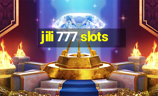 jili 777 slots