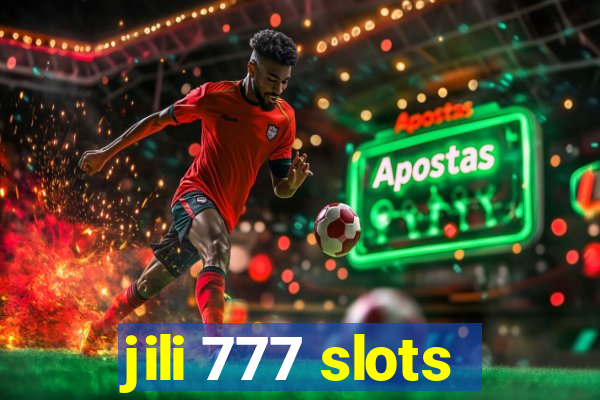 jili 777 slots