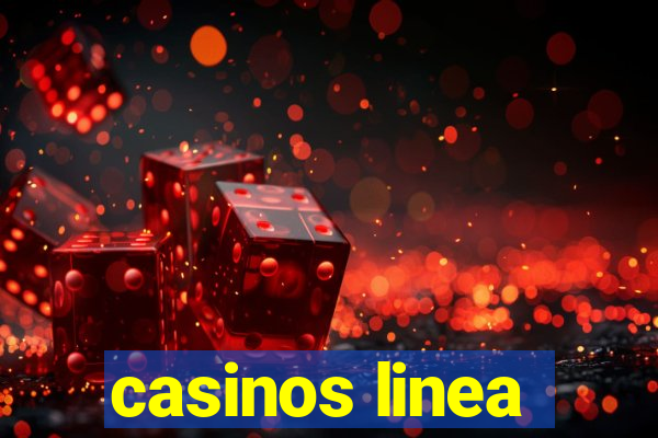 casinos linea