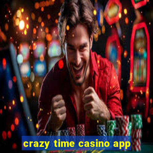 crazy time casino app