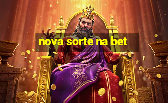 nova sorte na bet