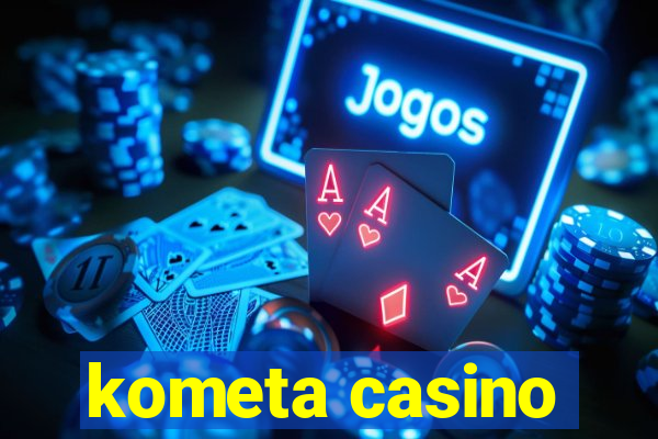 kometa casino