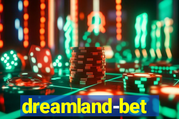 dreamland-bet