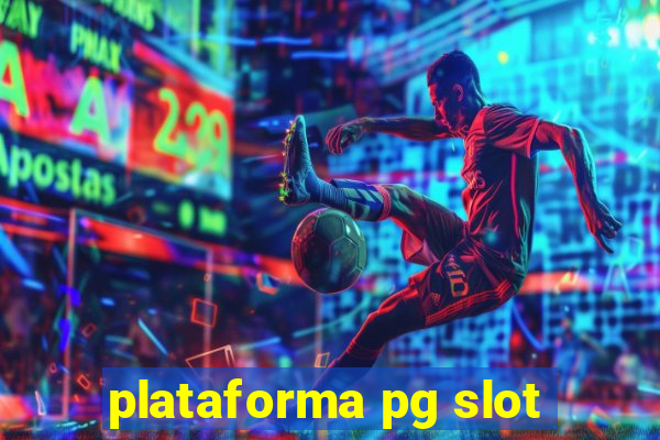 plataforma pg slot