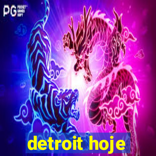 detroit hoje