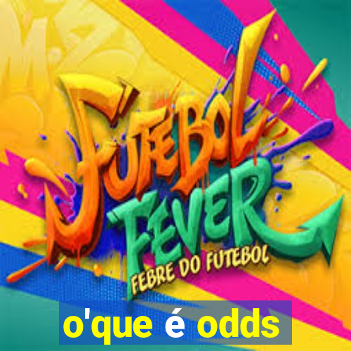 o'que é odds