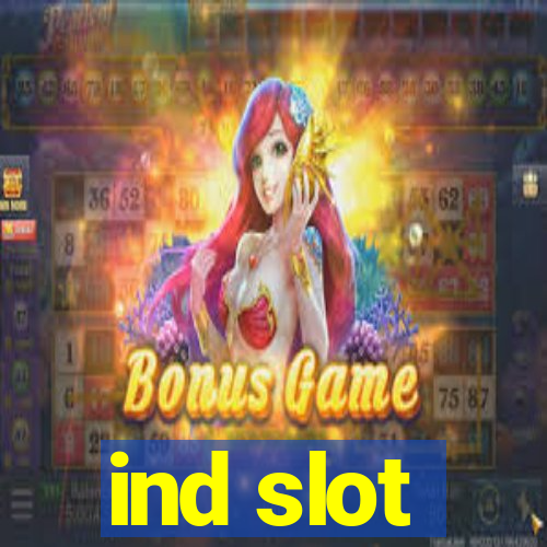 ind slot