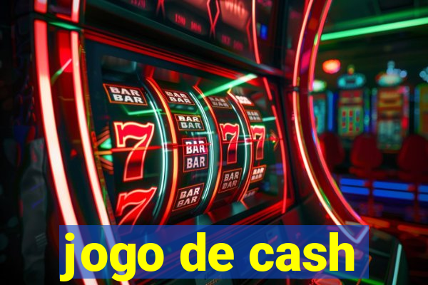 jogo de cash