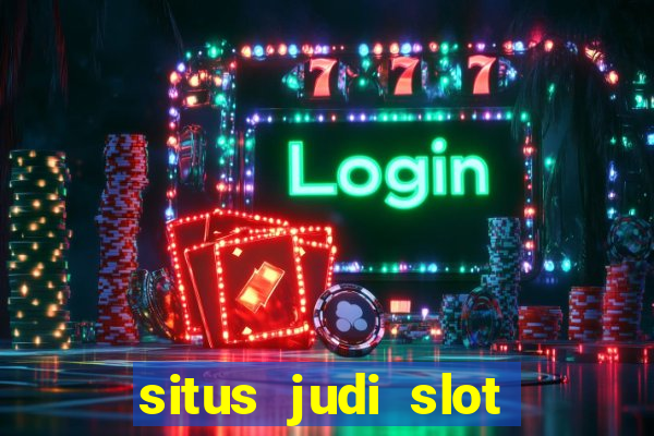 situs judi slot online tergacor