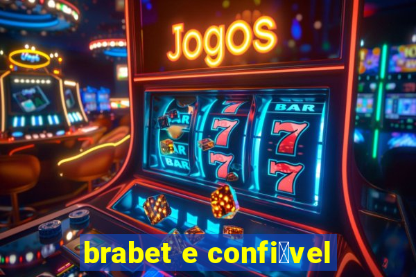 brabet e confi谩vel