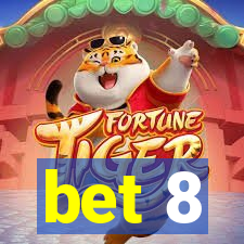 bet 8