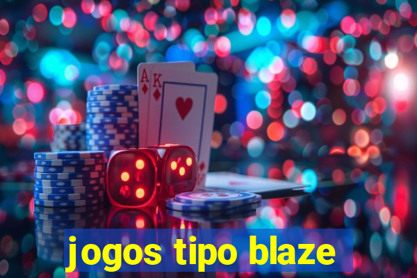 jogos tipo blaze