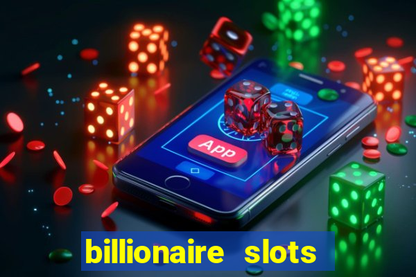 billionaire slots super lucky casino