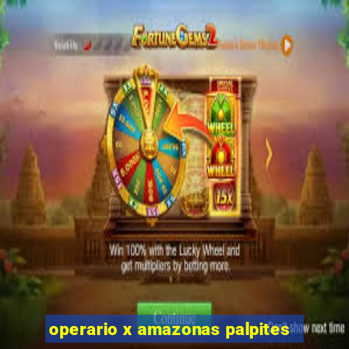 operario x amazonas palpites