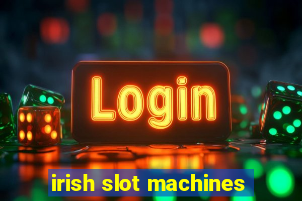 irish slot machines