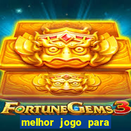 melhor jogo para comprar bonus