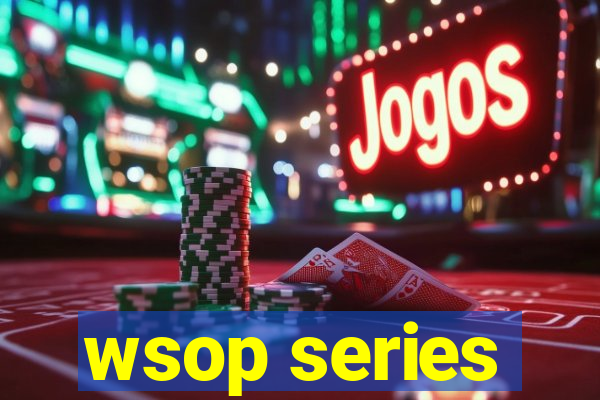 wsop series