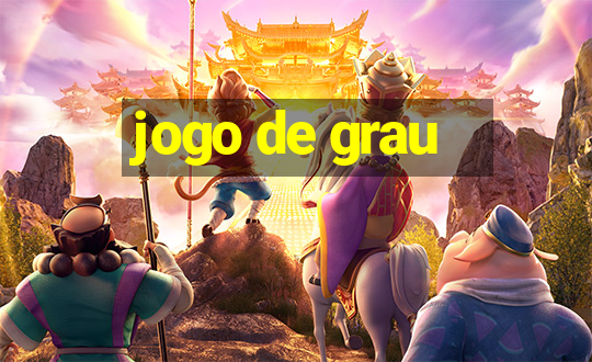 jogo de grau