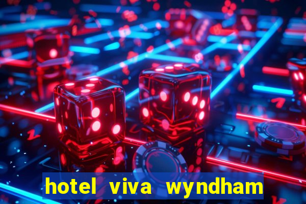 hotel viva wyndham fortuna beach