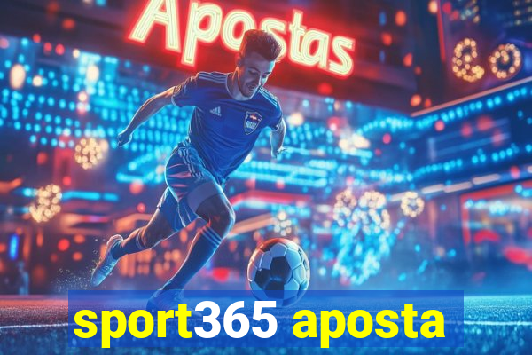 sport365 aposta