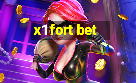 x1 fort bet