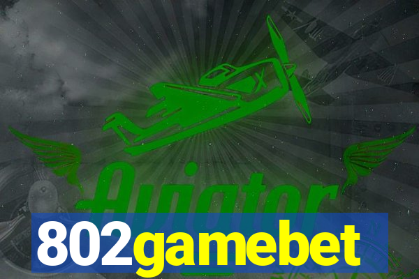 802gamebet