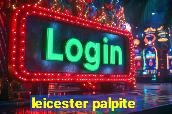 leicester palpite