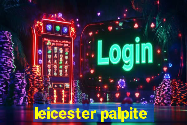 leicester palpite