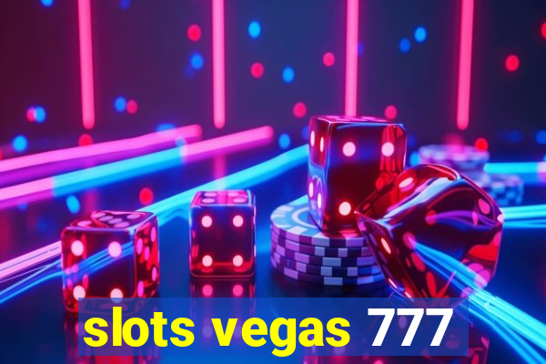 slots vegas 777