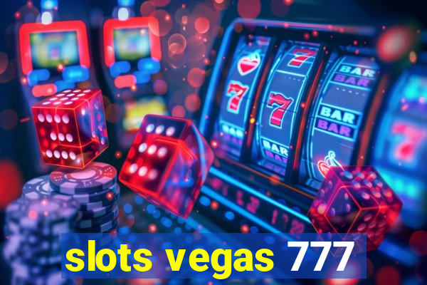 slots vegas 777