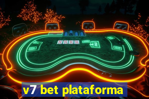 v7 bet plataforma