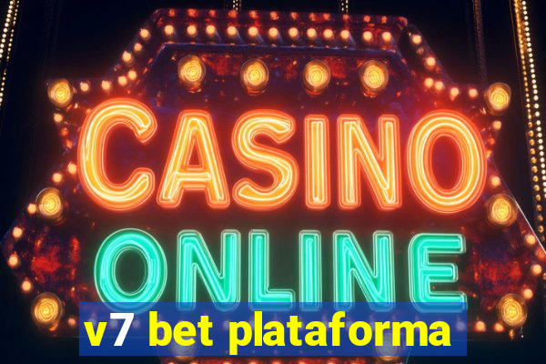 v7 bet plataforma