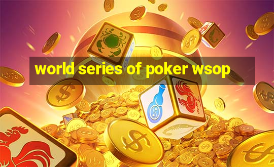 world series of poker wsop