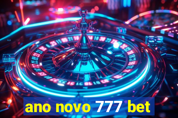 ano novo 777 bet