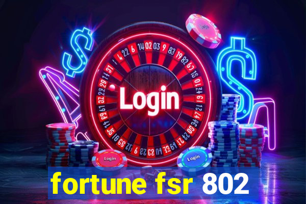 fortune fsr 802