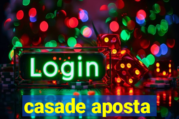 casade aposta