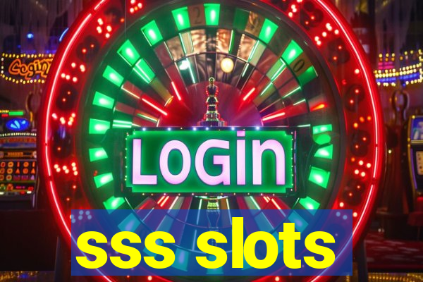 sss slots