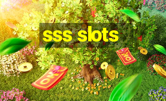 sss slots